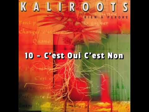 Kaliroots - C'est Oui C'est Non