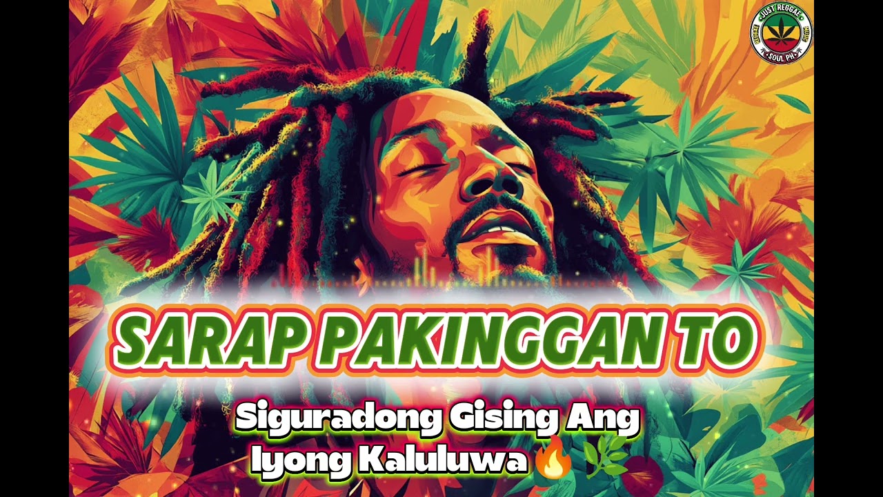 Sarap Pakinggan To | Siguradong Gising ang Iyong Kaluluwa | 🔥🌿🎶Roots Revival Reggae Songs