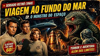 Viagem ao Fundo do Mar (1960) O Monstro do Espaço – Seriado Retrô Completo