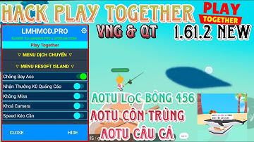 Cách Hack Play Together 1.61.2 Mới Nhất Auto Lọc Bóng 4-5-6,Hiện Rương Vàng,Full Tính Năng , android