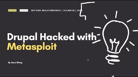 DC:1 VulnHub Walkthrough | Drupal Exploit met Metasploit en Python