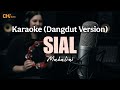 Sial - Mahalini (Karaoke - Dangdut Version)