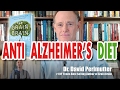 David Perlmutter on What to Eat for Alzheimer's Dementia Prevention Diet | Grain Brain Life Plan