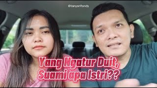 YANG NGATUR DUIT ISTRI APA SUAMI?? | TIPS RUMAH TANGGA | RELATIONSHIP