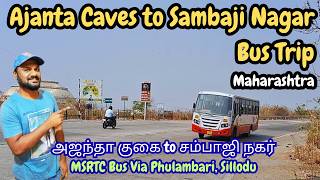 Ajanta Caves to Sambhaji Nagar Bus Trip | MSRTC Bus Via Daulatabad Fort | Scenic Maharashtra Travel screenshot 5