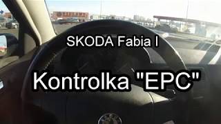 Skoda Fabia I - błąd kontrolka EPC i check engine