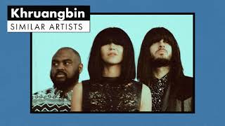 Music like Khruangbin | Similar Artists Playlist
