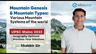 Mountain Genesis - Mountain Systems of the world | UPSC Mains 2022 | Geography Optional | Edukemy screenshot 4