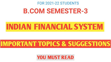 CALCUTTA UNIVERSITY//INDIAN FINANCIAL SYSTEM//IMPORTANT TOPICS & SUGGESTIONS FOR SEMESTER-3 STUDENTS
