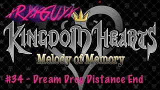 #34 KINGDOM HEARTS Melody of Memory - Dream Drop Distance End - Blind Playthrough (Proud Mode)