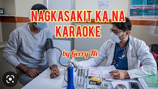 NAGKASAKIT KA NA KARAOKE #karaoke #parody by Gerry’s Multi-Sports 93 views 1 year ago 3 minutes, 3 seconds