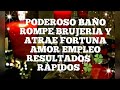 PODEROSO BAÑO ROMPE BRUJERIAS🙏 Y ABRE CAMINOS AMOR FORTUNA Y EMPLEO 🍀RESULTADOS INMEDIATOS 🍀