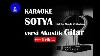 SOTYA Karaoke versi Akustik Gitar ( Arif Musik )