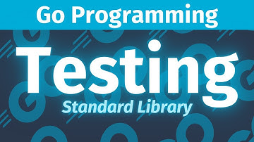 Testing  - Go Programming
