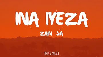 Zain SA - Ina Iyeza (Lyrics)