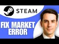 How To Fix Steam Market Error Too Many Requests