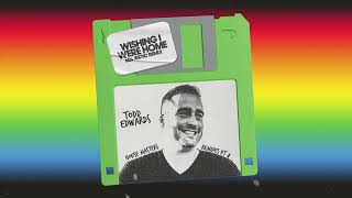 Todd Edwards Feat  Alex Mills - Wishing I Were Home (Majestic Remix)