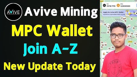 Avive Mining MPC Wallet Join A-Z।। Avive Mpc Wallet