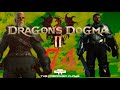 Dragon's Dogma 2 Let's Play EP74 Let's Build A Godsway