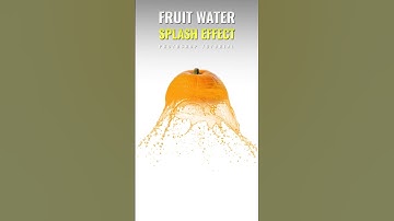 Photoshop 2025 Tips - Create Stunning Fruit Water Splash Effect - Photoshop Tutorial