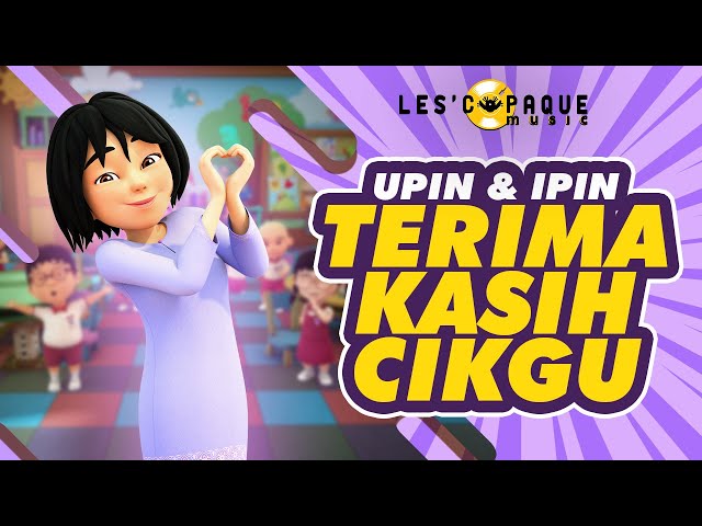 Upin u0026 Ipin - Terima Kasih Cikgu (Music Video) class=