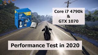 Performance Test || Core i7 4790k and GTX 1070 still good in 2020? Worth to  buy or upgrade?