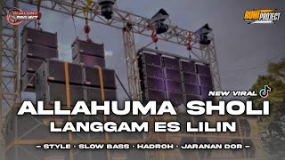 ALLAHUMA SHOLI (VERSI ES LILIN) - DJ SHOLAWAT KALEM CHEK SOUND | STYLE SLOW BASS X JARANAN DOR