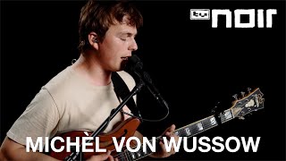 Michèl von Wussow – 160 Zeichen (live im TV Noir Hauptquartier)