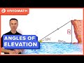 Angles of Elevation - VividMath.com