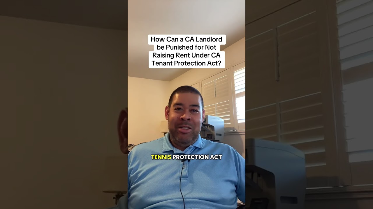 How Can a CA Landlord be Punished for Not Raising Rent Under CA Tenant Protection Act?