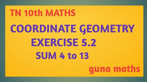 TN 10th maths chapter 5 , coordinate geometry exercise 5.2 sum 5 to 13