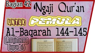 FOR BEGINNERS LEARN TO READ REVIEW OF THE QURAN SURAT AL-BAQARAH verse 144-145 IN TARTIL #PART 42
