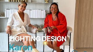 KAREN MANNHEIM ON LIGHTING DESIGN