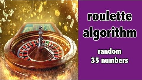 35 RANDOM NUMBERS (roulette algorithm)