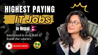 Highest paying IT jobs in Nepal| Highly paid jobs in Nepal |salary in Tech field in Nepal