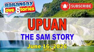 UPUAN - SAM _ True Barangay Love Story (Full Episode) _ June 16, 2026