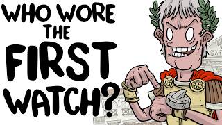 Who Wore the First Watch? | SideQuest Animated History
