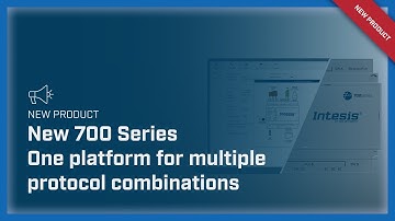 New 700 Series: one platform for multiple protocol combinations | Intesis
