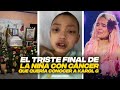 EL TRISTE FINAL DE LA NIÑA CON CÁNCER QUE QUERÍA CONOCER A KAROL G.