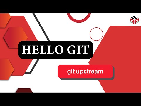 git upstream | Git and Github Tutorial | Hello GIT | Learning GIT from basics