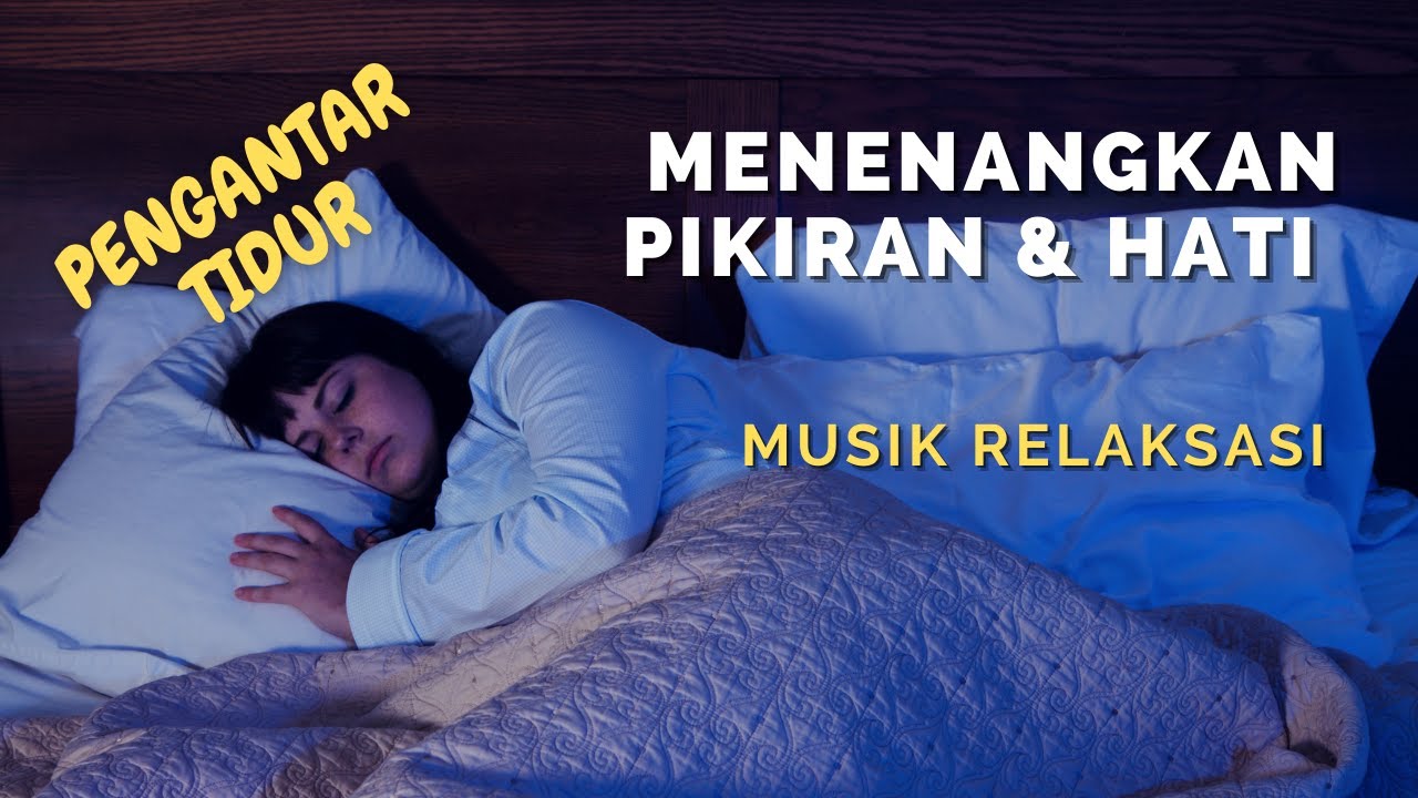 Music Tidur Malam - Download Musik Pengantar Tidur Malam Mp3 Mp4 Free