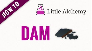 How to make a DAM in Little Alchemy