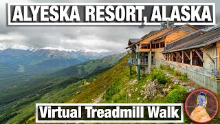 City Walks  Alyeska Resort in Girdwood Alaska Walking Tour  Virtual Treadmill Hiking Trail