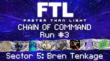 FTL: Chain of Command - Run #3 - Sector 5: Bren Tenkage