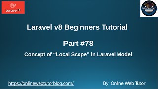 Learn Laravel 8 Beginners Tutorial #78 Concept of 'Local Scope' in Laravel Model