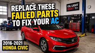 2016–2021 Honda Civic AC Blowing Hot? Common A/C Problems & Failed Parts Explained