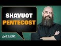 What is the Feast of Weeks (Shavuot or Pentecost), and what is its significance?