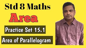 8 Maths I Practice Set 15.1 I Chapter 15 I Area I Area of Parallelogram