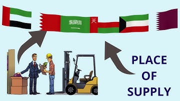 UAE VAT Series 12- Place of supply in regards to the goods that are supplied within GCC.