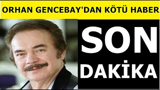 Orhan Gencebay hastaneye kaldırıldı!